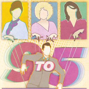 9 to 5 The Musical - Friday November 4, 2022